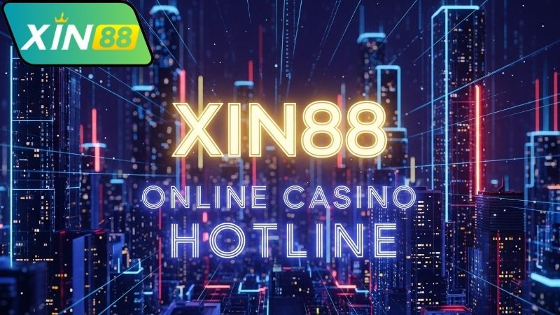 Tổng đài Xin88 – Hỗ trợ người chơi 24/7 nhanh chóng